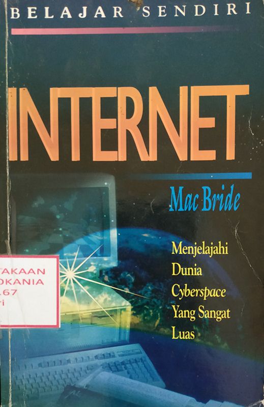 Cover INTERNET: Menjelajahi Dunia Cyberspace Yang Sangat Luas