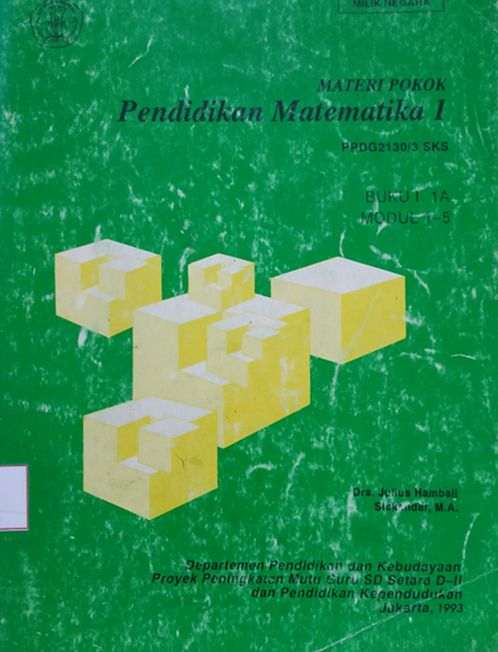 Cover Materi Pokok Pendidikan Matematika 1 PPDG2130/3SKS Buku I.1A Modul 1-5