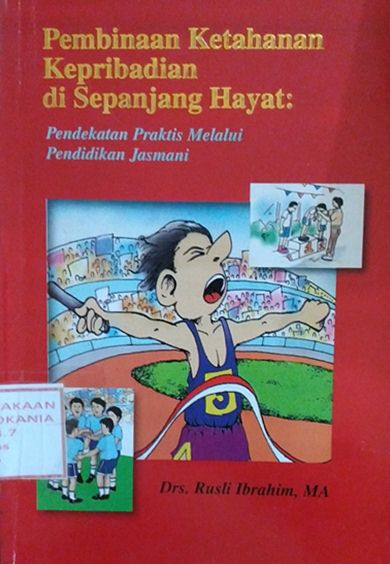 Cover Pembinaan Ketahanan Kepribadian di Sepanjang Hayat: Pendekatan Praktis Melalui Pendidikan Jasmani