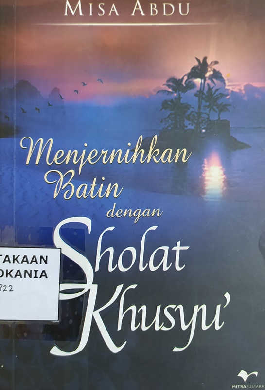 Cover Menjernihkan  Batin dengan Sholat Khusyu'