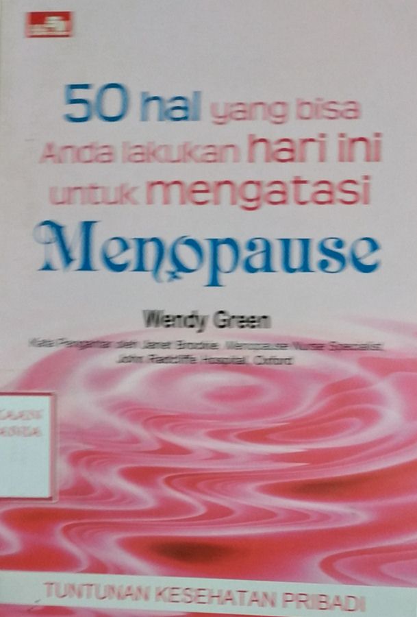 Cover 50 Hal Yang Bisa Dilakukan Hari Ini Untuk Mengatasi Menopause