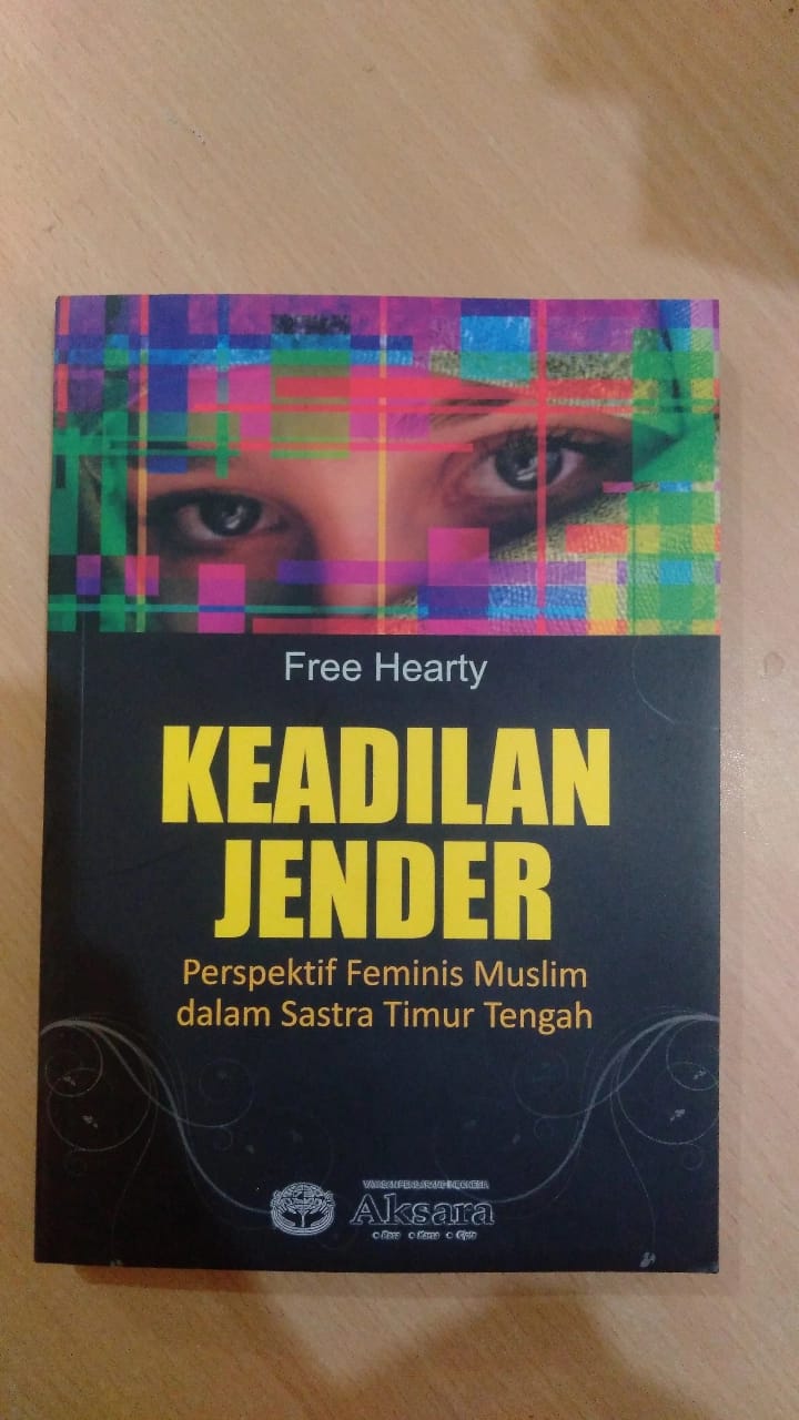Cover Keadilan Jender Prespektif Feminis Muslim Dalam Sastra Timur Tengah