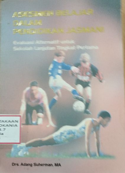 Cover Asesmen Belajar Dalam Pendidikan Jasmani: Evaluasi Alternatif Untuk Sekolah Lanjutan tingkat Pertama