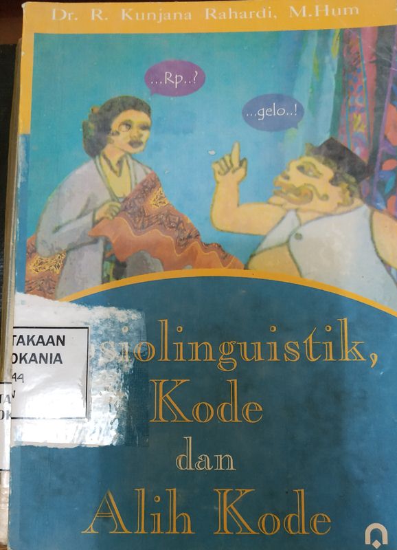 Cover Sosiolinguistik, Kode dan Alih Kode