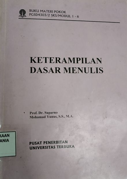 Cover Materi Pokok Keterampilan Dasar Menulis PGSD4303/2SKS Modul 1-6